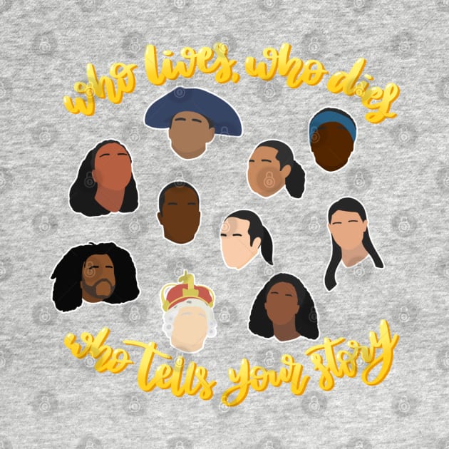 Who lives, who dies, who tells your story Hamilton silhouettes by MyownArt